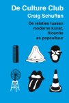 Craig Schuftan, Craigh Schuftan - De culture club De relaties tussen moderne kunst, filosofie en popcultuur