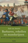 Aad van Amstel - Barbaren, rebellen en mandarijnen