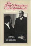 BRAND, Juliane, Christopher HAILEY & Donald HARRIS - The Berg-Schoenberg Correspondence. Selected Letters.