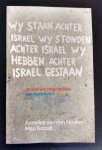 Houten - WIJ STAAN ACHTER ISRAEL enz / druk 1