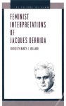 Nancy J. Holland - Re-Reading the Canon- Feminist Interpretations of Derrida