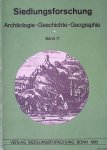Fehn, Klaus - a.o. - Siedlungsforschung. Archäologie, Geschichte, Geographie. Band 11