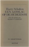 Scholten Harry - Een aanslag op de ouderdom: over de poëzie van Remco Campert
