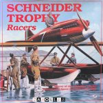 Robert S. Hirsch - Schneider Trophy Racers. History of the Schneider Trophy International Speed Contests 1913 - 1931