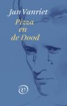 Jan Vanriet - Pizza En De Dood