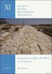 Rick Bonnie - Being Jewish in Galilee, 100-200 CE. An Archaeological Study