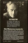 Ludlum, Robert .. Vertaling : A.H. van der Snee  ..   Omslag P.A.H. van der Harst - Het Matarese mysterie .. Roman van een wereldwijde dreiging