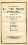 Schreurs Jac msc - Kroniek eener parochie, tweede deel, de mensch en zijn schaduw