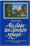 Koen, Karleen - Als door een donkere spiegel