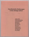 Rolf Wedewer - Amerikanische Zeichnungen in den achtziger Jahren : 16. Mai 1990 bis 1. Juli 1990, Graphische Sammlung Albertina, Wien, 12. September 1990 bis 4. November 1990, Museum Morsbroich, Leverkusen