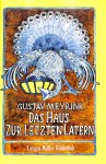 Meyrink, Gustav - Das Haus zur letzten Latern