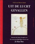 Erik van Muiswinkel ; Antoine de Saint-Exupéry - Kleine Prins : Uit de lucht gevallen