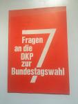 (7 Fragen) - 7 Fragen an die DKP zur Bundestagswahl.
