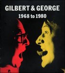 Carter Ratcliff  (introduction) - Gilbert & George 1968 to 1980