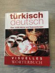 Özgür Savasci - Visuelles Wörterbuch Türkisch-Deutsch / Über 6000 Wörter und Redewendungen