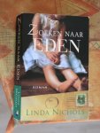 Nichols, Linda - Zoeken naar Eden