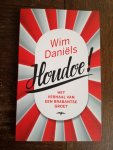 Daniëls, Wim - Houdoe!  / Het verhaal van een Brabantse groet