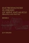 Jun Kimura - Electrodiagnosis in Diseases of Nerve and Muscle:Principles and Practice