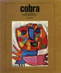 COBRA -  Stokvis, Willemijn: - Cobra. Geschiedenis, voorspel en betekenis van een beweging in de kunst van na de tweede wereldoorlog.