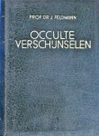Feldmann , Prof . Dr . J . - Occulte Verschijnselen . ( Verwijzingen, zaken- en personenregister. Bewerkt door de priester H.J. van Deursen, bevat dit boek hoofdstukken over spiritisme, telepathie, helderziendheid, geestverschijningen & spookverschijnselen enz.