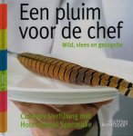 LANCKMANS, WALTER. - Een pluim voor de chef. Wild, vlees en gevogelte. Culinaire verfijning met Hotelschool Spermalie.