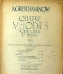 Gretschaninow, Alexander: - [Op. 5, no. 1-2] Quatre mélodies... op. 5. No. 1 [2]... Nouvelle édition avec paroles Russes, Françaises et allemandes