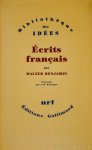 BENJAMIN, W. - Écrits français. Présentés et introduits par Jean-Maurice Monnoyer. Avec les témoinages d'Adrienne Monnier, de Gisela Freund et de Jean Selz.