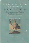Boxsel, Matthijs van - De encyclopedie van de domheid. Morosofie. Dwaze wijzen en wijze dwazen in Nederland en Vlaanderen