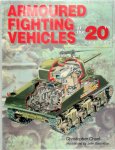 Christopher Chant - Armoured Fighting Vehicles of the 20th Century Illustrations by John Batchelor