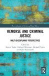  - New Advances in Crime and Social Harm- Remorse and Criminal Justice