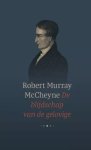 McCheyne, Robert Murray - McCheyne, Robert Murray-De blijdschap van de gelovige (nieuw)