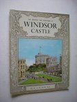 Hill, B.J.W. - The History and Treasures of Windsor Castle.