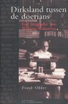 Okker, Frank - Dirksland tussen de doerians. Een biografie van Willem Walraven.