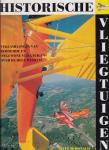 McDonald, Steve - Historische vliegtuigen: verzamelingen van beroemde en ongewone vliegtuigen over de hele wereld