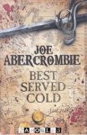 Joe Abercrombie - First Law World, book one: Best Served Cold