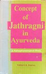 Sharma, Vaidya S.N. - Concept of Jathragni in Ayurveda; a pathophysiological study [Jatharagni]