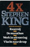King, Stephen - 4 x Stephen King - Razernij / De marathon / Werk in uitvoering / Vlucht naar de top