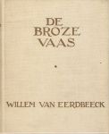 Eerdbeeck, Willem van - De broze vaas