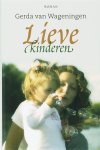 Gerda van Wageningen - Lieve Kinderen