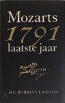 H.C. Robbins Landon - 1791  Mozarts laatste jaar