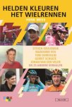 Henk Mees - Helden kleuren het wielrennen