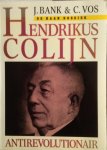 Bank, J. / Vos, C. - Hendrikus Colijn