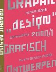 BIS PUBLISHERS. - Grafisch Ontwerp / Graphic Design. Nederlands Ontwerp / Dutch Design, 2000/01.