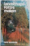 Sponholz Hans, illustraties Gohl H, Sponholz Hans, Rieder Jac B omslag - Landschaps foto's maken