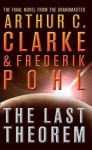 Arthur C. Clarke, Frederik Pohl - The Last Theorem