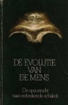 N/N. - De evolutie van de mens. De speurtocht naar ontbrekende schakels
