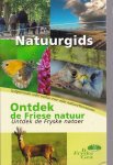  - Natuurgids - Ontdek de Friese natuur / Untdek de Fryske natoer