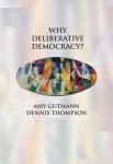 Gutmann - Why Deliberative Democracy?