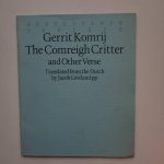 Komrij, Gerrit - The comreigh critter and orther Verse Komrij, Gerrit - The comreigh critter and orther Verse