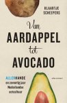Klaartje Scheepers - Van aardappel tot avocado